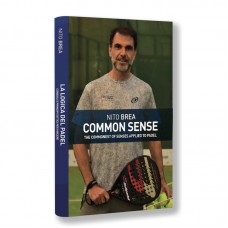 LIBRO DE PADEL NITO BREA COMMON SENSE ( INGLES ) LIBRO DE PADEL NITO BREA COMMON SENSE ( INGLES )